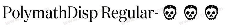 PolymathDisp Regular字体转换